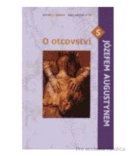 O otcovství s Józefem Augustynem