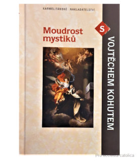 Moudrost mystiků  s Vojtěchem Kohutem