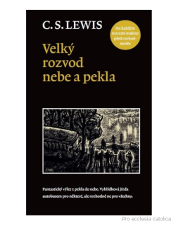 Velký rozvod nebe a pekla - C. S. Lewis