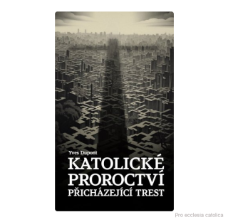 Katolické proroctví: přicházející trest