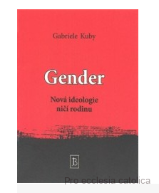 Gender : nová ideologie ničí rodinu