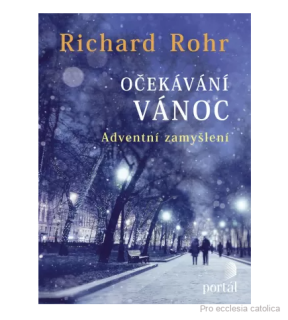 Očekávání Vánoc - adventní zamyšlení